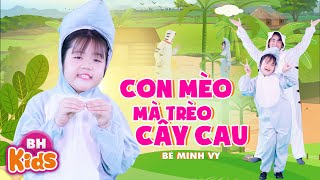 Con Mèo Mà Trèo Cây Cau - Bé MINH VY - Nhạc Thiếu Nhi Vui Nhộn Con Mèo, 4K