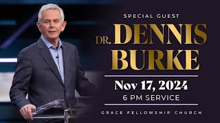 Dr. Dennis Burke Evening Session 20241117