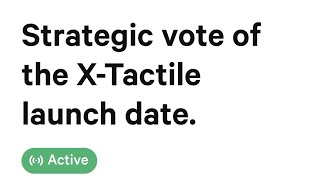 HOW TO VOTE OF X-TACTILE LAUNCH DATE #HOLIVERSE