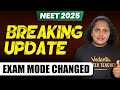 NEET Exam Mode Changed? 😮 NTA Latest Update | NEET 2025