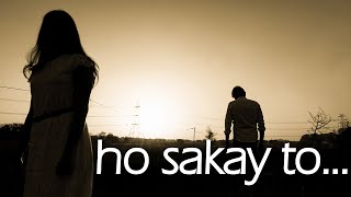 Salil Sardana - Ho Sakay To (Official Music Video | HD | Lyrics in Description)