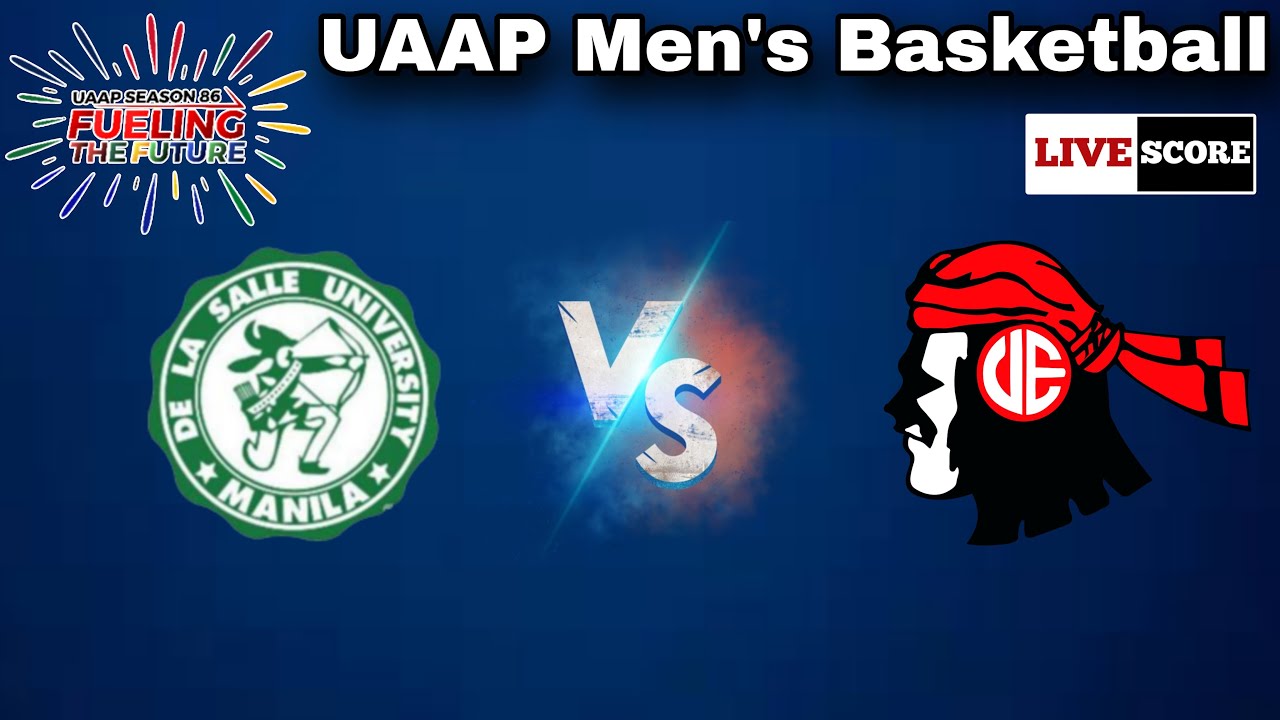 DLSU Vs UE| UAAP Men's Basketball Live Scoreboard - YouTube