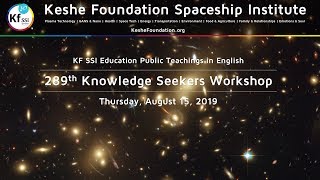 289th Knowledge Seekers Workshop - August 15, 2019