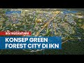 Dubes Kazakhstan Sebut Green Forest City IKN Nusantara Jadi Konsep Paling Menarik Bagi Investor