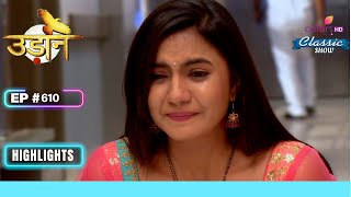 Imli का हुआ Miscarriage | Udann Sapnon Ki | उड़ान सपनों की | Highlight | Ep. 610