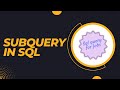 Subquery In SQL |SQL Tutorial For Beginners| SQL Subquery  Basics With Examples |