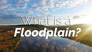 What is a Floodplain?