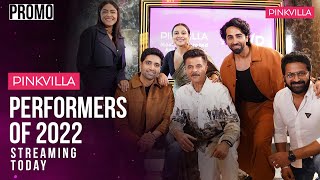 Performers of 2022 | Roundtable |  Episode 1 | Pinkvilla | Live on 19th Dec - Promo