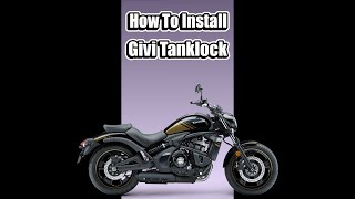 How to install a Givi Tanklock Mount on a Kawasaki Vulcan S