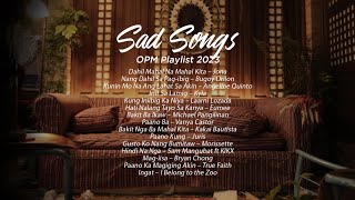 Sad songs OPM playlist 2023