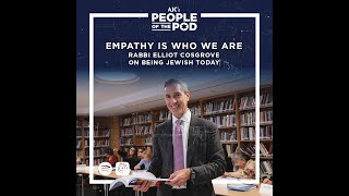 Empathy Is Who We Are: Rabbi Elliot Cosgrove on Being Jewish Today