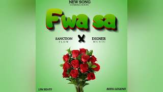 Sanctionflow_-_Fwa sa_ft_Digner Music [Original Audio]