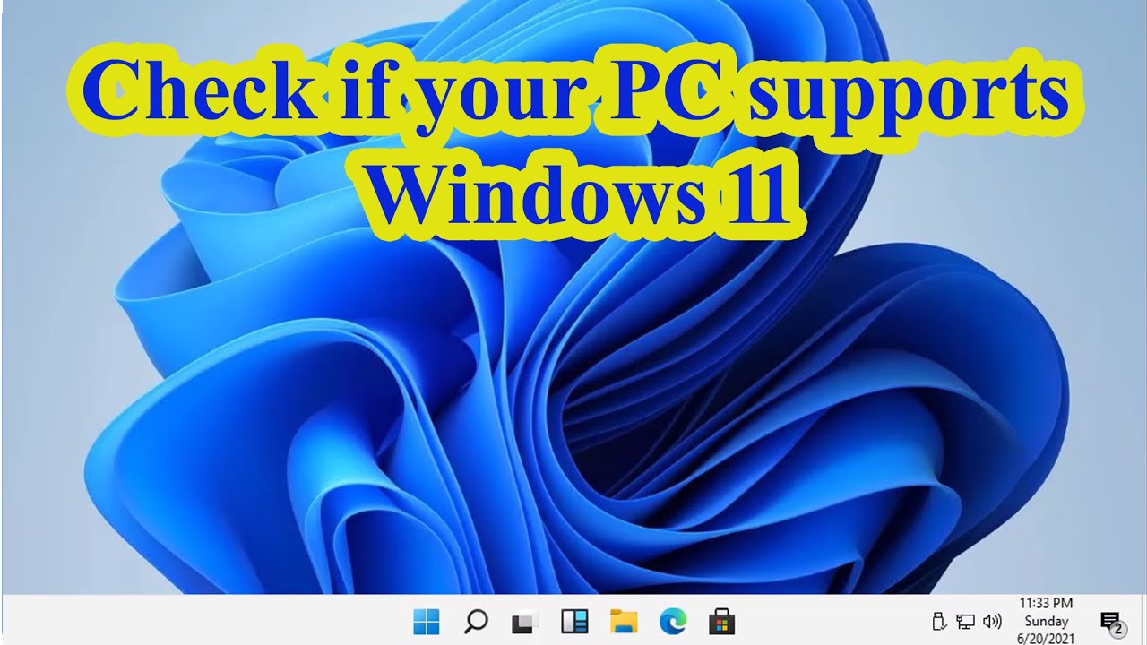 Check If Your PC Supports Windows 11 - Check Compatibility For Windows ...