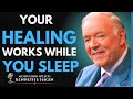 Nighttime Healing Secrets: SPEAK THE WORD, RECEIVE YOUR MIRACLE BY FAITH NOW! | Kenneth E. Hagin