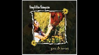 Girls \u0026 Horses  - Templeton Thompson  (Official Music Video)