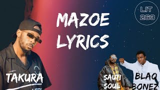 Blaqbonez - Mazoe Lyrics Feat. Takura and Bien [Sauti Soul]