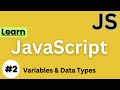 JavaScript Variables & Data Types (2025) | var, let, const Explained for Beginners