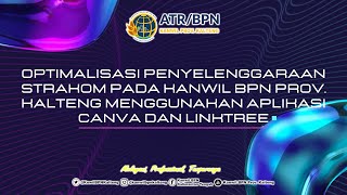 Optimalisasi Penyelenggaraan Strategi Komunikasi pada Kanwil BPN Provinsi Kalimantan Tengah