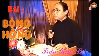 Bài : BÓNG HỒNG Cô Trần Kim Lợi phụng ngâm