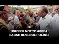I prefer not to appeal Sabah revenue ruling, says Anwar