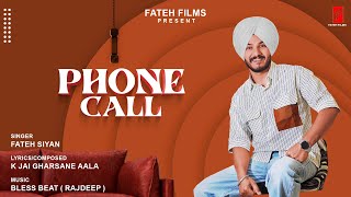 Phone Call | Fateh Siyan | Latest Punjabi Song 2024 | Fateh Films