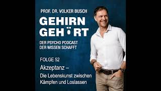 Akzeptanz – Die Lebenskunst zwischen Kämpfen und Loslassen