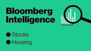 Have Stocks Hit Bottom Yet? No Crash for Housing | Bloomberg Intelligence