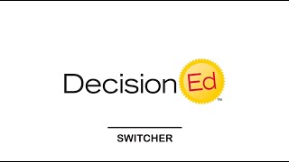 DecisionEd - Switcher