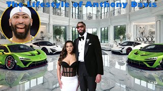 The Lifestyle of Anthony Davis ★ Wife, 3 Children, Mansion Tour, Car Collection & Net Worth 2025