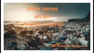 ESTAR SANOS EN UN MUNDO INSANO