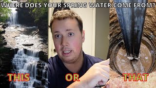 What you MAY NOT know about SPRING WATER (Where does it actually come from?)