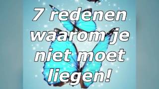 7 redenen waarom je moet stoppen met liegen!