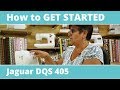 How to start sewing tutorial | Jaguar DQS 405, 403QSE & 401 Sewing Machines