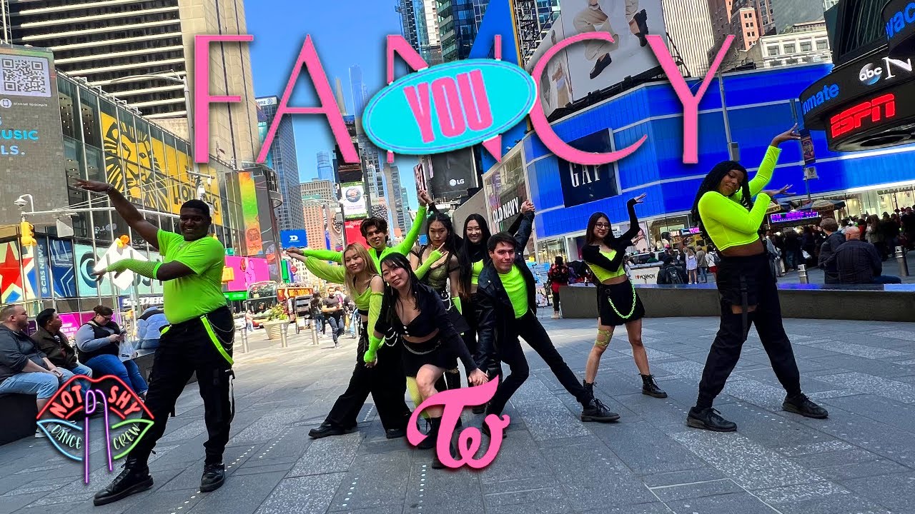 Kpop In Public Nyc Twice 트와이스 Fancy Dance Cover Not Shy