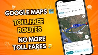 How to View Only Toll-Free Roads on Google Maps | Easy Navigation Tips for Free Routes!