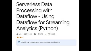 Serverless Data Processing with Dataflow - Using Dataflow for Streaming Analytics/Python - Parte 1/2