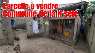 👉PARCELLE MISE EN VENTE À KINSHASA DANS LA COMMUNE DE LA N'SELÉ ARRÊT 3 PAILLOTES,AVEC UN CHANTIER