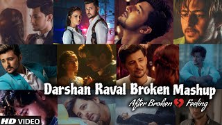 Darshan Raval Mashup 2021 | Best Of Darshan Raval | Breakup Mashup | Sad Song | Find Out Think