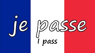 🇫🇷 ✔️French Verbs: PASSER (to PASS) in PRESENT Tense👩‍🏫 🇫🇷