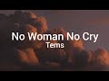 Tems -No Woman No Cry(lyrics)🎶 (from 