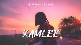 KAMLEE (slowed-reverb) | SARRB | Starboy X