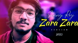 Zara Zara - Sunny Roy || Reprise || Cover || Jalraj #zarazara #zarazarabehektahai #jalraj