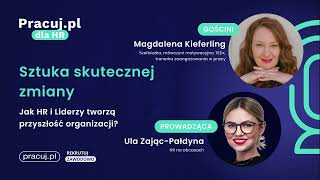 005. Sztuka skutecznej zmiany - Jak HR i Liderzy tworzą przyszłość organizacji?