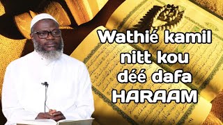 wathie kamil nitt kou déé dafa HARAAM || Oustaz Oumar SALL H.A