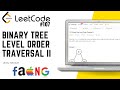 107. Binary Tree Level Order Traversal II | Leetcode Medium
