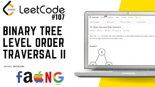 107. Binary Tree Level Order Traversal II | Leetcode Medium