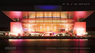 SGM's P-5 and G-Spot illuminate the Opera House