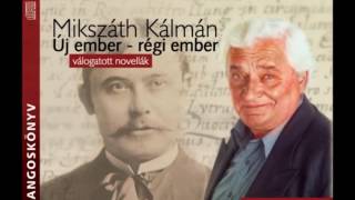 Mikszáth Kálmán: Új ember-régi ember - hangoskönyv