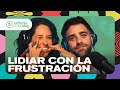 Sueños reprimidos, objetivos difíciles y cómo lidiar con la frustración #OlvdateDeTodo