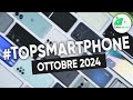 MIGLIORI Smartphone OTTOBRE 2024 (tutte le fasce di prezzo) | #TopSmartphone